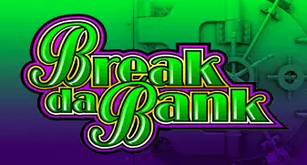 Break da bank